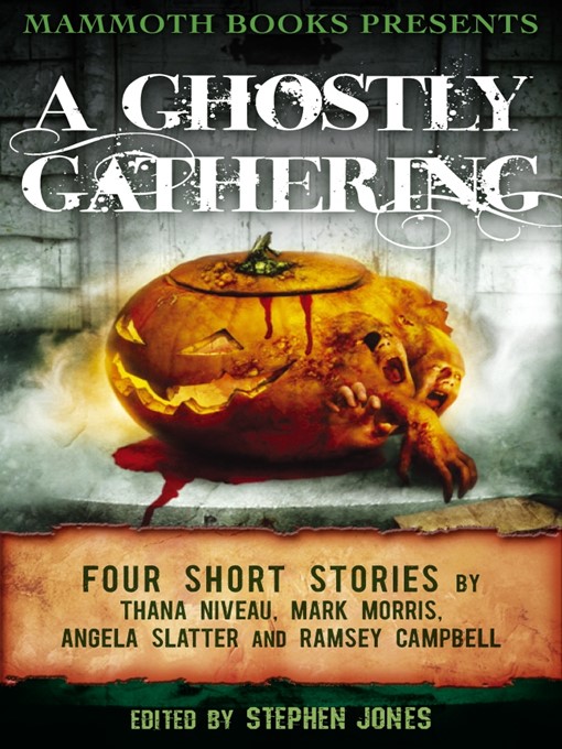 Title details for Mammoth Books Presents A Ghostly Gathering by Angela Slatter - Available